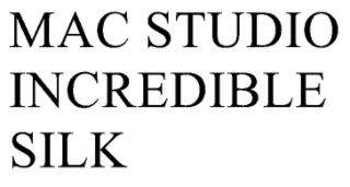 MAC STUDIO INCREDIBLE SILK