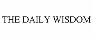 THE DAILY WISDOM