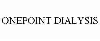 ONEPOINT DIALYSIS