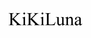 KIKILUNA