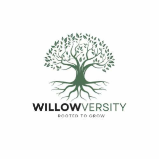 WILLOWVERSITY ROOTED TO GROW