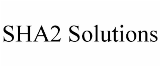 SHA2 SOLUTIONS