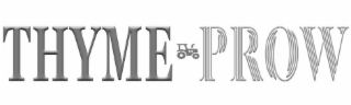 THYME PROW
