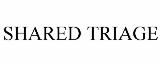 SHARED TRIAGE