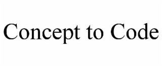 CONCEPT TO CODE