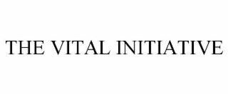 THE VITAL INITIATIVE