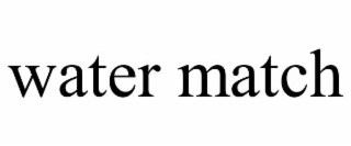 WATER MATCH