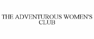 THE ADVENTUROUS WOMEN'S CLUB