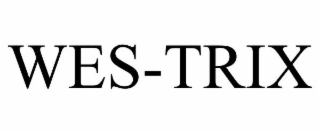 WES-TRIX