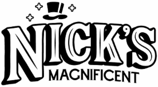 NICK'S MAGNIFICENT