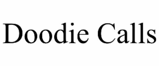DOODIE CALLS