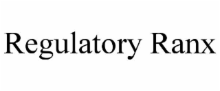 REGULATORY RANX
