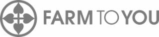FARM TO YOU