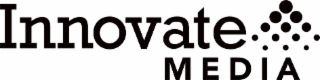 INNOVATE MEDIA
