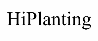 HIPLANTING
