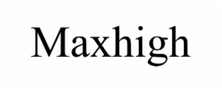 MAXHIGH