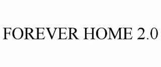 FOREVER HOME 2.0