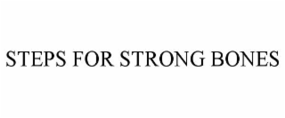 STEPS FOR STRONG BONES