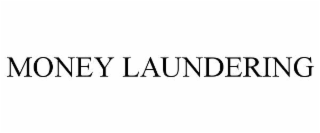 MONEY LAUNDERING