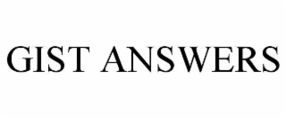 GIST ANSWERS