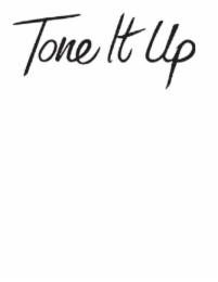 TONE IT UP
