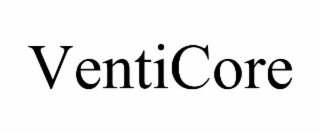 VENTICORE