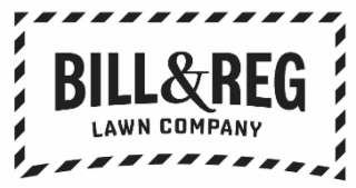 BILLS & REG LAWN COMPANY
