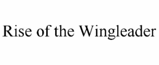 RISE OF THE WINGLEADER