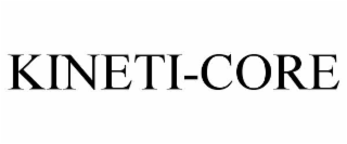 KINETI-CORE