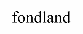 FONDLAND