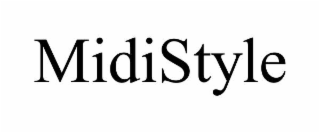 MIDISTYLE