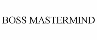 BOSS MASTERMIND