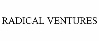 RADICAL VENTURES