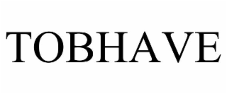 TOBHAVE