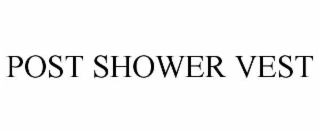 POST SHOWER VEST