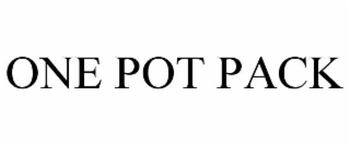 ONE POT PACK