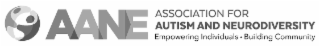 AANE ASSOCIATION FOR AUTISM AND NEURODIVERSITY EMPOWERING INDIVIDUALS BUILDING COMMUNITY