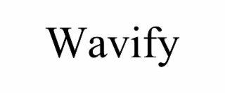 WAVIFY