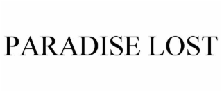 PARADISE LOST