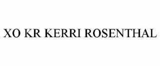 XO KR KERRI ROSENTHAL