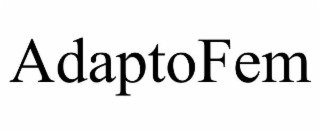 ADAPTOFEM