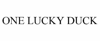 ONE LUCKY DUCK