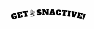 WORDS "GET" AND "SNACTIVE!" IN DECORATIVE FONT AND ARRANGED IN A CURVED MANNER, WITH  A CHARACTER BETWEEN THE TWO WORDS DEPICTED AS A SUNFLOWER SEED WHO IS WEARING SUNGLASSES AND PANTS WHILE RUNNING TOWARD THE RIGHT SIDE OF THE MARK AND CARRYING AN OBJECT IN ITS HANDS