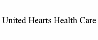 UNITED HEARTS HEALTH CARE