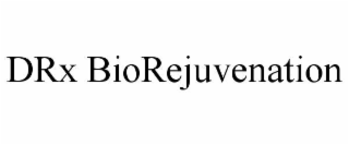 DRX BIOREJUVENATION