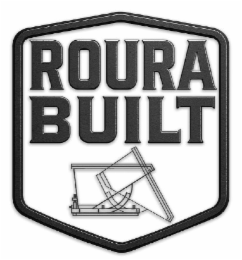 ROURA BUILT