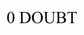 0 DOUBT
