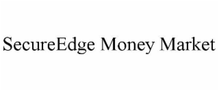 SECUREEDGE MONEY MARKET