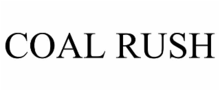 COAL RUSH