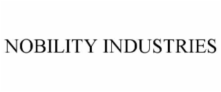 NOBILITY INDUSTRIES